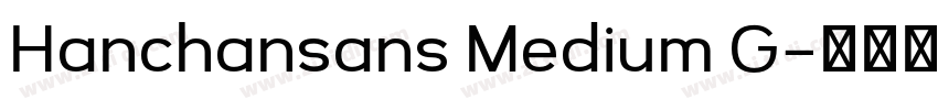 Hanchansans Medium G字体转换